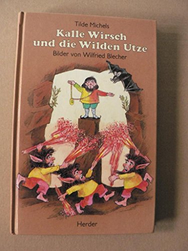 Kalle Wirsch und die Wilden Utze