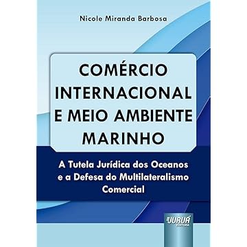 Capa do livro Comércio Internacional e Meio Ambiente Marinho - A Tutela Jurídica dos Oceanos e a Defesa do Multilateralismo Comercial