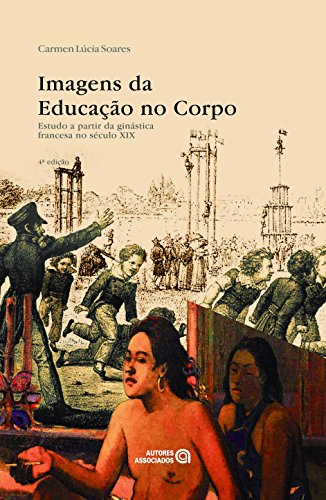 Imagens da Educação no Corpo: Estudo a Partir da Ginástica Francesa no Século XIX