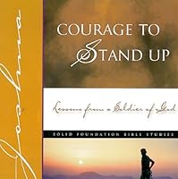 Courage To Stand Up (Solid Foundation Bible Studies) 078470953X Book Cover
