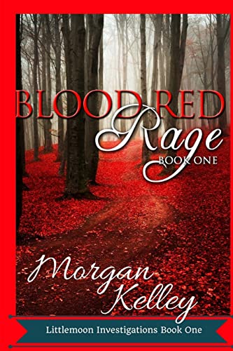 Blood Red Rage: Littlemoon Investigations