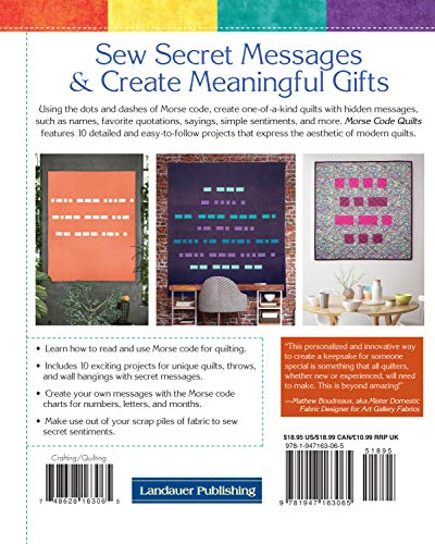 Morse Code Quilts: Material Messages for Loved Ones (Landauer) 10 Projects to Customize Your Quilts with Secret Messages & Hidden Meanings; Includes Yardage Requirements, Cutting Instructions & Charts - Image 2