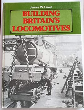 Hardcover Building Britain's Locomotives Book