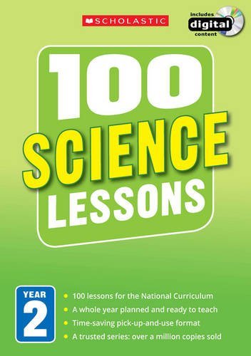 Scholastic 100 Science Lessons: Year 2