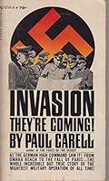 Invasion They're Coming! The German Account of the Allied Landings and the 80 Days after the Battle of France B01JEJ2SKC Book Cover