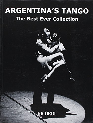Argentina's Tango: The Best Ever Collection Piano Solo