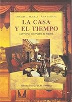 LA CASA Y EL TIEMPO (LA FORADADA) 847651669X Book Cover
