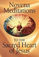 Novena Meditations to the Sacred Heart of Jesus 0764813625 Book Cover