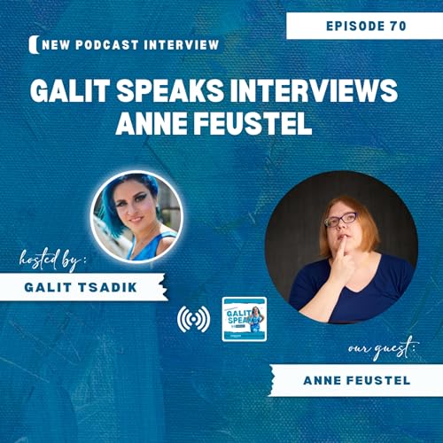 Ep. 70: Navigating Mental Health, Movies, and Writing with Anne Feustel