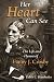 Her Heart Can See: The Life and Hymns of Fanny J. Crosby (Library of Religious Biography (LRB))