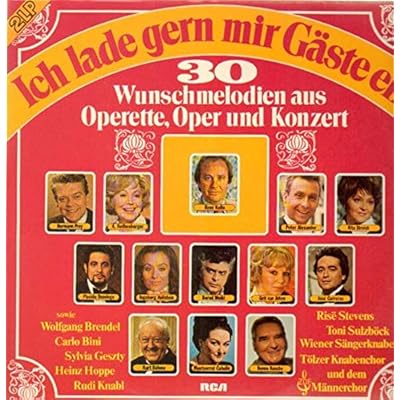 Ich lade gern mit G&auml;ste ein - 30 Wunschmelodien aus Operette, Oper und Konzert
