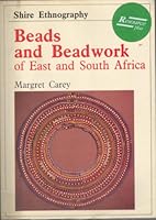Beads and Beadwork of East and South Africa (Shire Ethnography) 0852637977 Book Cover