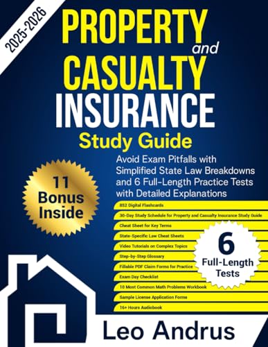 Property and Casualty Insurance Study Guide: Avoid Exam Pitfalls with Simplified State Law Breakdowns and 6 Full-Length Practice Tests with Detailed Explanations