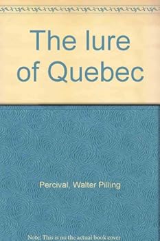 Hardcover The lure of Quebec Book