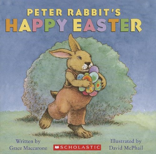 Peter Rabbit's Happy Easter 0439924022 Book Cover