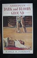 Arizona's Dark and Bloody Ground 0816508534 Book Cover