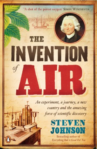 Télécharger The Invention of Air: An experiment, a journey, a new country and the amazing force of scientific di Livre eBook France