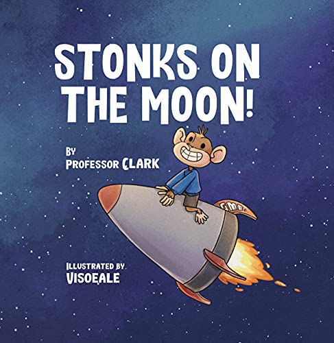 Stonks On The Moon! (The Stonks Series Book 1) (English Edition)