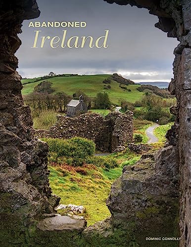 Abandoned Ireland für 24,74 EUR bei Amazon Bild: Abandoned Ireland für 24,74 EUR bei Amazon
