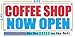 Coffee Shop Now Open 2x5 Banner Sign