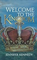 Welcome to the Kingdom 1532762925 Book Cover