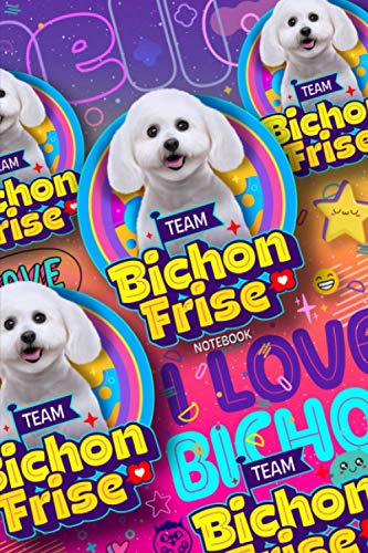 Bichon Frise dog Notebook: The perfect gift for Bichon Frise dog lovers blank lined journal. (Bichon Frise series)
