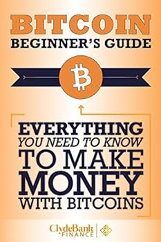 Paperback Bitcoin Beginner's Guide: Everything You Need to Know to Make Money with Bitcoins Book