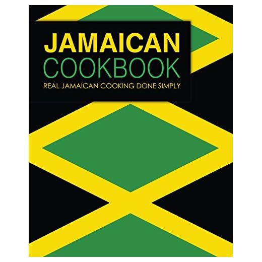 Jamaican Cookbook: Real Jamaican Cooking Done Simply