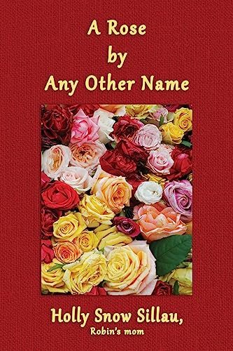 A Rose by Any Other Name