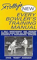 Robby's New Every Bowler's Training Manual B00314FVCE Book Cover