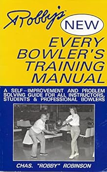 Unknown Binding Robby's New Every Bowler's Training Manual Book