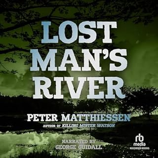 Lost Man's River Audiolibro Por Peter Matthiessen arte de portada