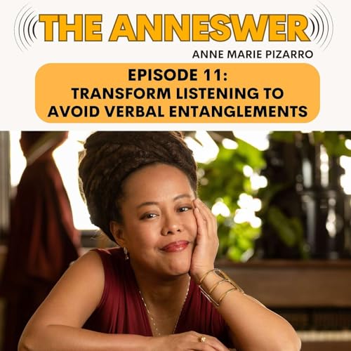 『Episode 11: Transform Listening — Turn Miscommunication into Connection, Cash Flow & Clear Manifestation』のカバーアート