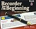 RECORDER FROM THE BEGINNING COLOR EDITION 2004 PUPIL'S BOOK 3 BY JOHN PITTS (Bk. 3)