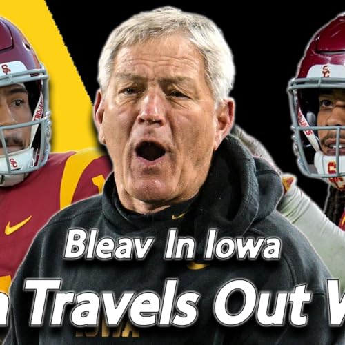 Iowa Travels Out West, USC's Playmakers, Back To Basics, Control What You Can Control, and MORE! cover art
