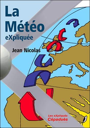 Télécharger La Météo eXpliquée PDF