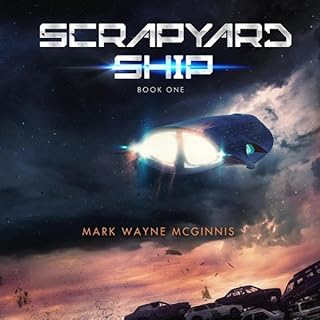 Scrapyard Ship Audiolibro Por Mark Wayne McGinnis arte de portada