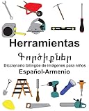 imagenes de herramientas tecnologicas para dibujar  Español-Armenio Herramientas/Գործիքներ Diccionario bilingüe de imágenes para niños