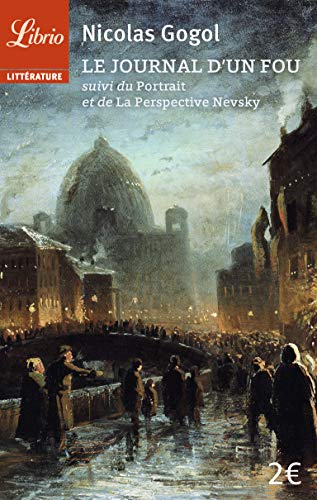 Télécharger Le journal d'un fou suivi de Le portrait et de La perspective Nevsky PDF