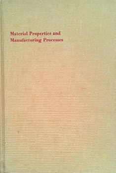 Hardcover Material Properties and Manufacturing Processes Book