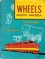 Wheels across America; B0007E2UFC Book Cover