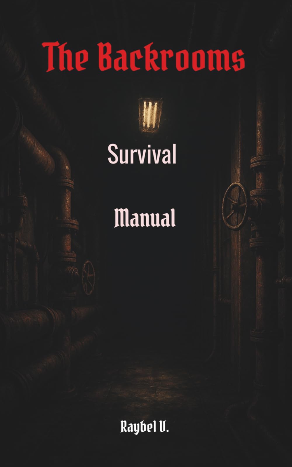 The Backrooms:: Survival Manual: 1