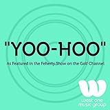  Yoo-Hoo (As Featured in the Feherty Show on the Golf Channel)