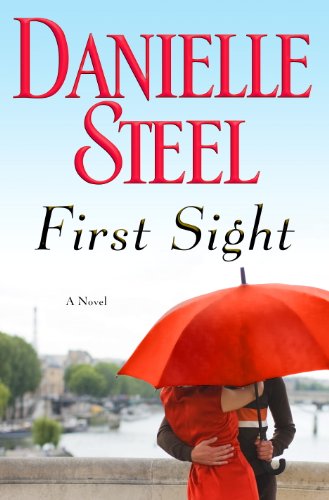First Sight: A Novel by [Danielle Steel]