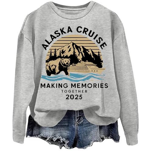 Alaska 2025 Cruise Shirt Alaska Cruise Making Memories Together 2025 Sweatshirt