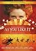 As You Like It