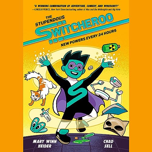 The Stupendous Switcheroo by Mary Winn Heider, Chad Sell episode artwork