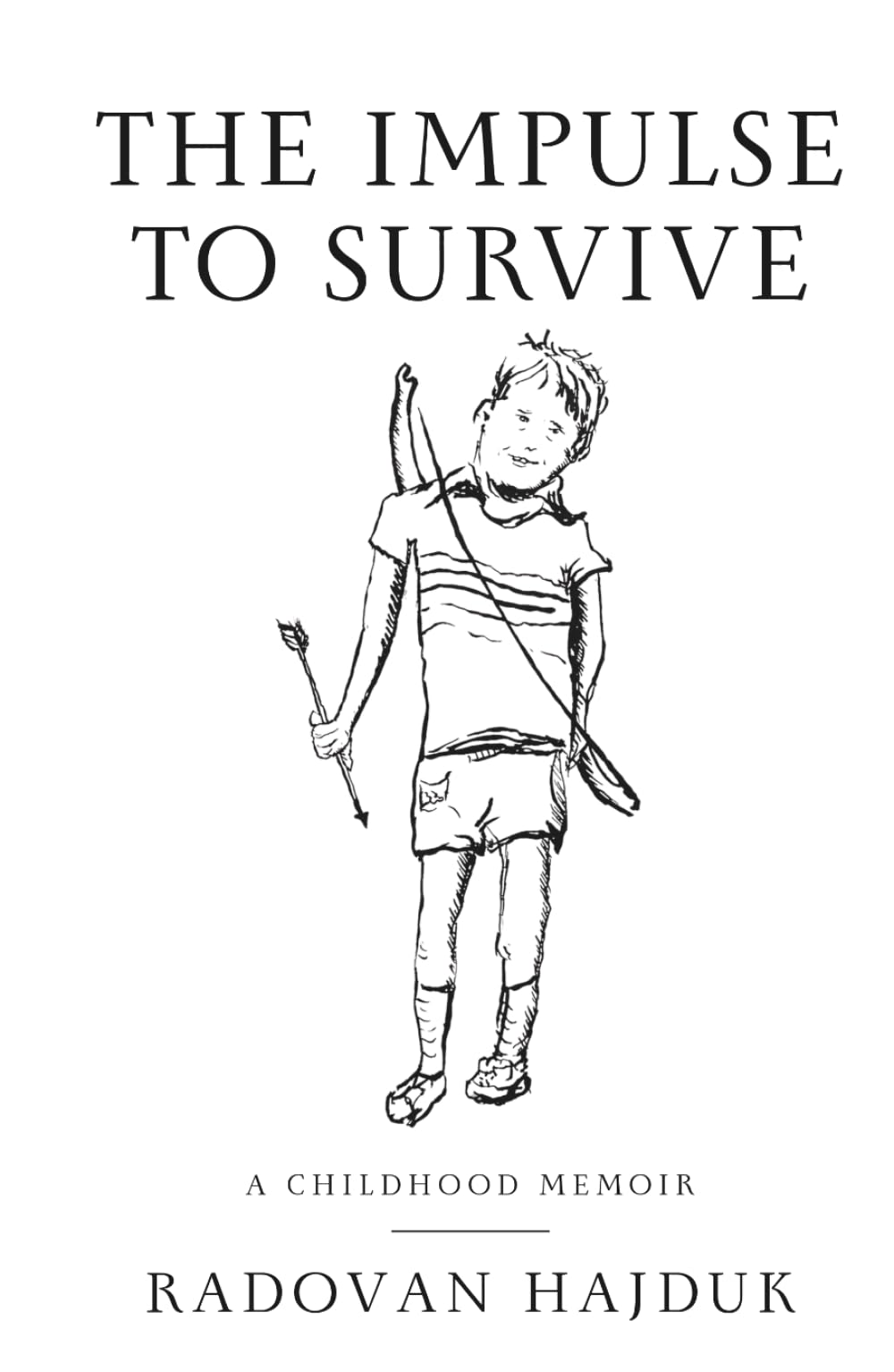 The Impulse to Survive: A Childhood Memoir