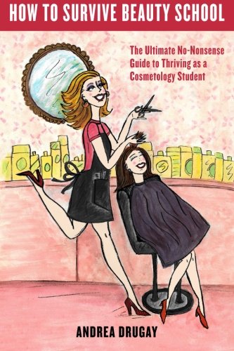 How to Survive Beauty School: The Ultimate, No-Nonsense Guide to Thriving as a Cosmetology Student - //coolthings.us