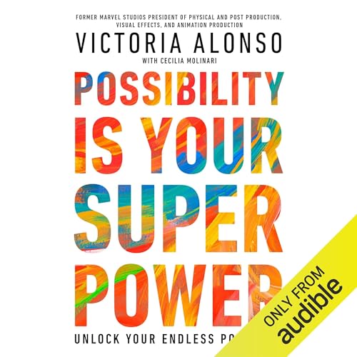 Possibility Is Your Superpower (Authored by Victoria Alonso) episode artwork